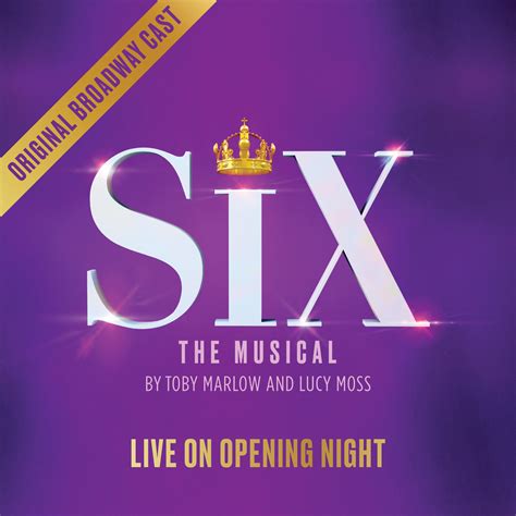 six video|SIX: LIVE ON OPENING NIGHT (Original Broadway Cast。